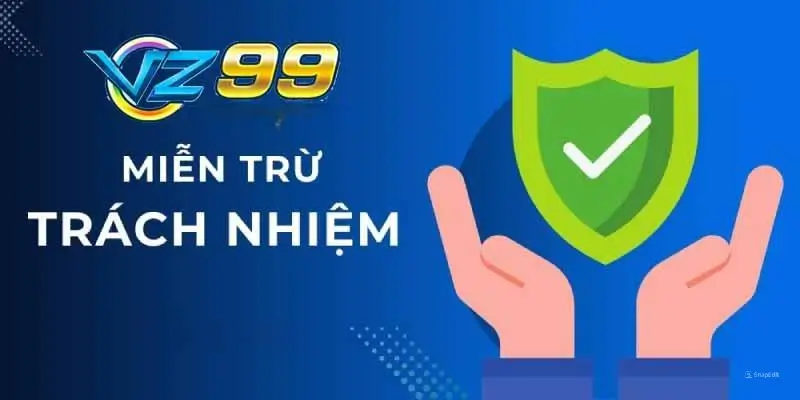  Miễn Trừ Trách Nhiệm Là Gì Trong Cá Cược?