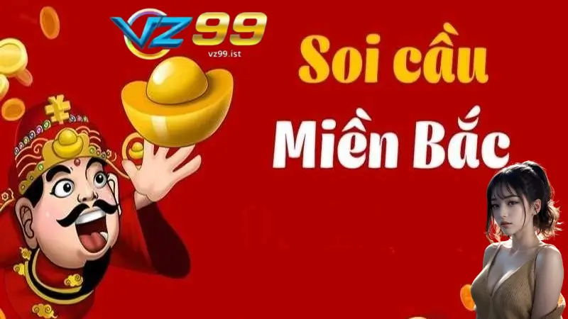 Soi Cầu Miền Bắc Tại VZ99 - Nền Tảng Soi Cầu Uy Tín